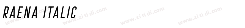 Raena Italic字体转换 Raena Italic字体转换